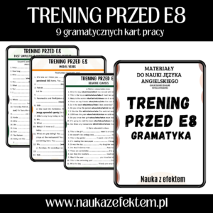 Trening przed E8, gramatyka