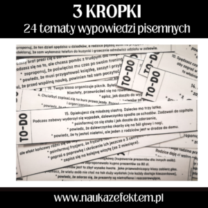 3 KROPKI - 24 tematy wypowiedzi pisemnych i ustnych